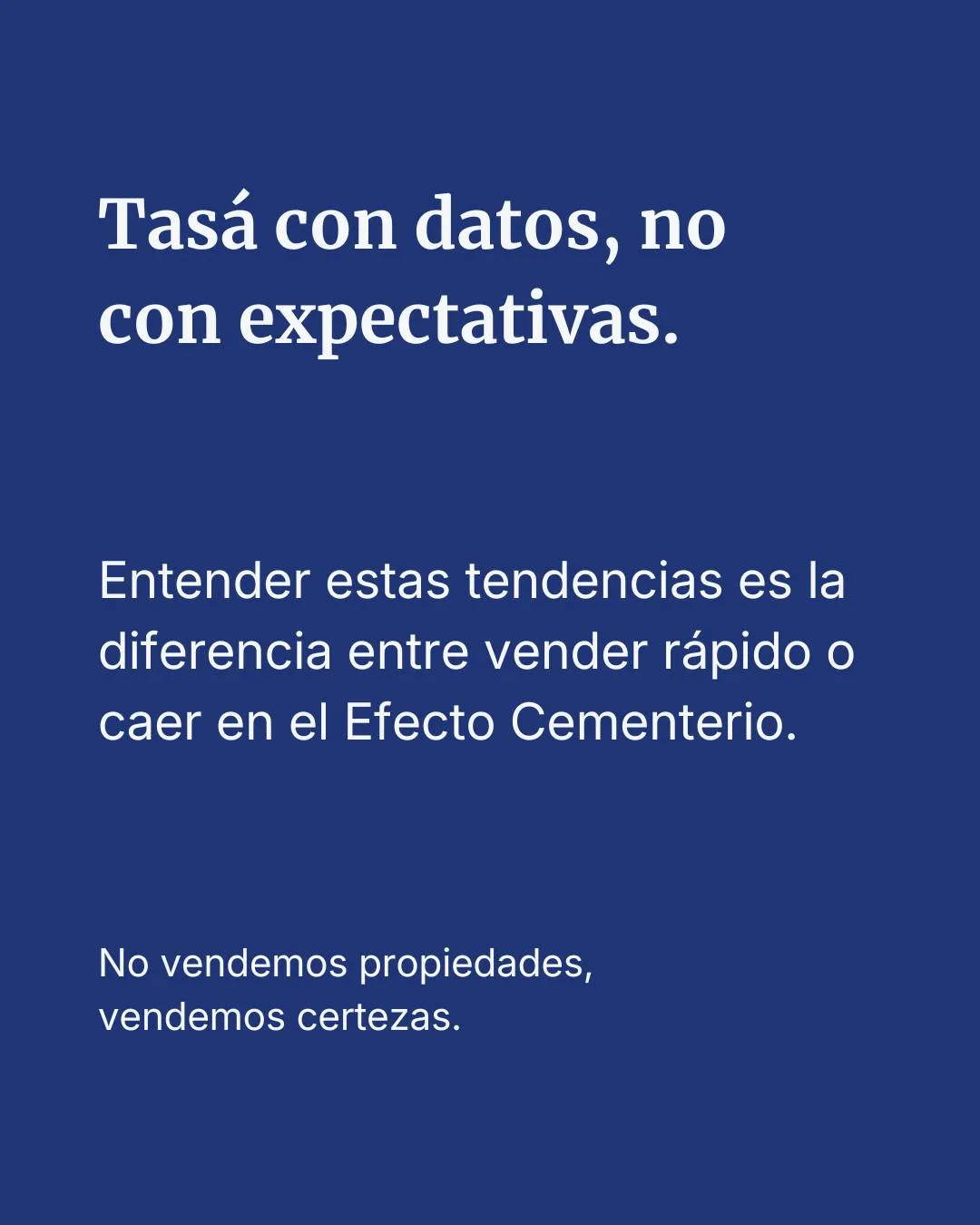 Publicación de Mendoza Insights con el mensaje tasar con datos, no con expectativas.